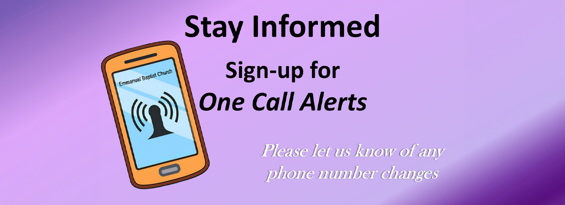 Emmanuel Baptist Church Carthage - Stay informed with our One Call Now system. Sign up and be sure to keep your phone number up to date.