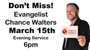 Emmanuel Baptist Church Carthage NC - Evangelist Chance Walters will be speaking March 15th at 6pm